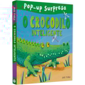 O Crocodilo Inteligente | Pop-up Surpresa | A Partir de 3 Anos