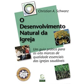 O Desenvolvimento Natural da Igreja | Christian A. Scchwarz