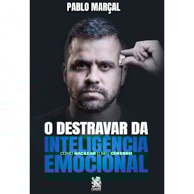 O Destravar da Inteligência Emocional | Pablo Marçal