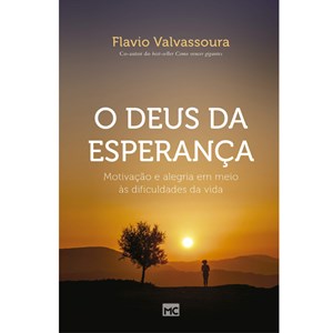 O Deus Da Esperança | Flavio Valvassoura