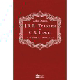 O Dom da Amizade | Colin Duriez