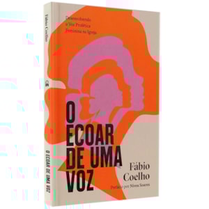 O Ecoar de Uma Voz | Fábio Coelho