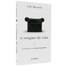 O Enigma da Vida | J. H. Bavinck