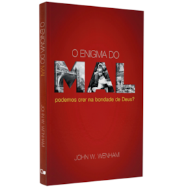 O Enigma do mal | John W. Wenham