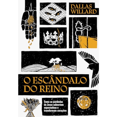 O Escândalo do Reino | Dallas Willard