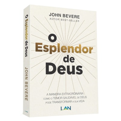 O Esplendor de Deus | John Bevere
