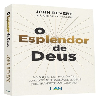 O Esplendor de Deus | John Bevere