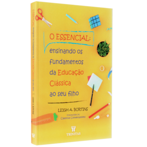 O Essencial | Leigh A. Bortins