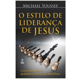 O Estilo de Liderança de Jesus | Michael Youssef