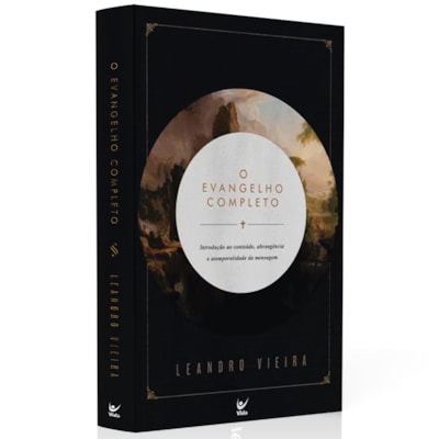 O Evangelho Completo | Leandro Vieira