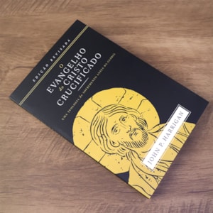 Segunda imagem do produto O Evangelho do Cristo Crucificado | 
                                        John P. Harrigan