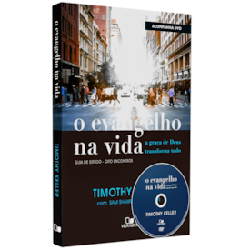 O Evangelho na Vida | Timothy Keller