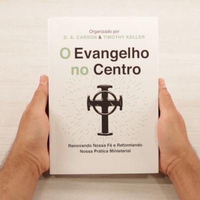 Segunda imagem do produto O Evangelho No Centro | D.A. Carson & Timothy Keller