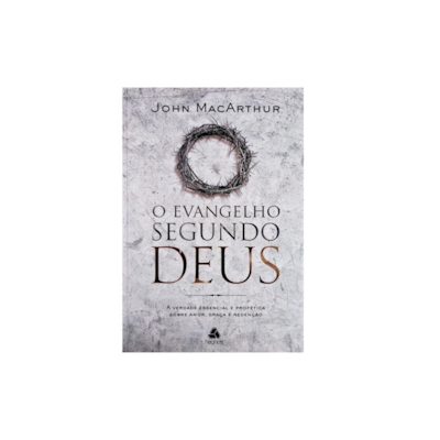Segunda imagem do produto O Evangelho Segundo Deus | John MacArthur