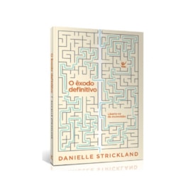 O Êxodo Definitivo | Danielle Strickland
