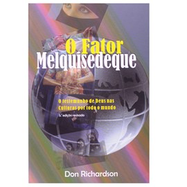 O Fator Melquisedeque | Don Richardson