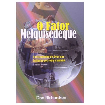 O Fator Melquisedeque | Don Richardson