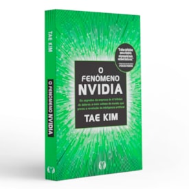Segunda imagem do produto O Fenômeno Nvidia | Tae Kim