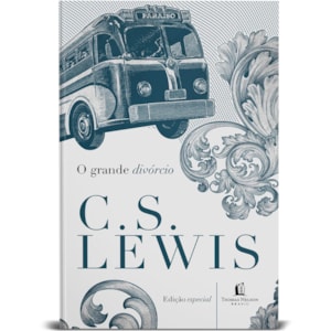 O Grande Divórcio | C. S. Lewis