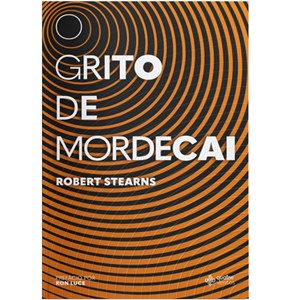 O Grito de Mordecai | Robert Stearns