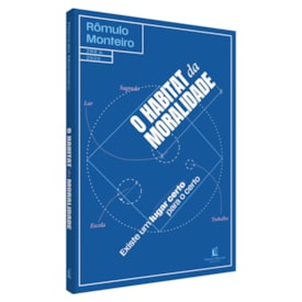 O Habitat da Moralidade | Rômulo Monteiro