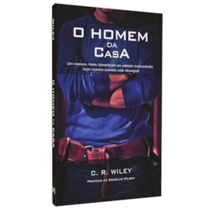 O Homem da Casa | C. R. Wiley