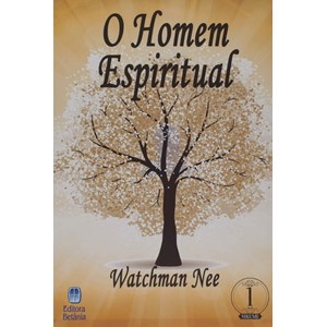 O Homem Espiritual | Watchman Nee | (Vol 1)