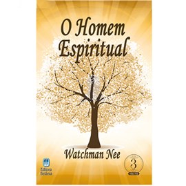 O Homem Espiritual | Watchman Nee | (Vol 3)