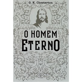 O Homem Eterno | G. K. Chesterton