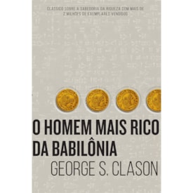 O Homem Mais Rico da Babilônia | George S Clason
