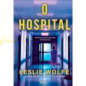 O Hospital | Leslie Wolfe