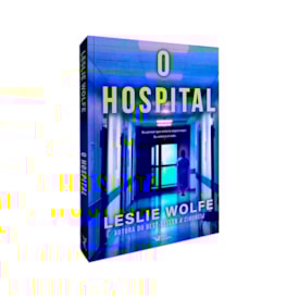 Segunda imagem do produto O Hospital | Leslie Wolfe