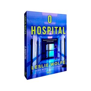 Segunda imagem do produto O Hospital | Leslie Wolfe