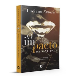 Segunda imagem do produto O Impacto da Santidade | Luciano Subirá
