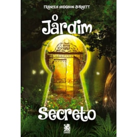 O Jardim Secreto | Frances Hodgson Bernett