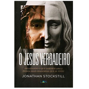 O Jesus Verdadeiro | Jonathan Stockstill