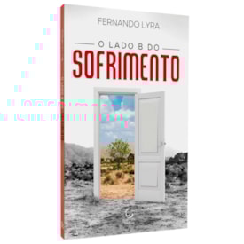 O Lado B do Sofrimento | Fernando Lyra