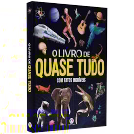 O Livro de Quase Tudo | Com Fatos Incríveis
