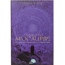 O Livro do Apocalipse | Adylson Valdez
