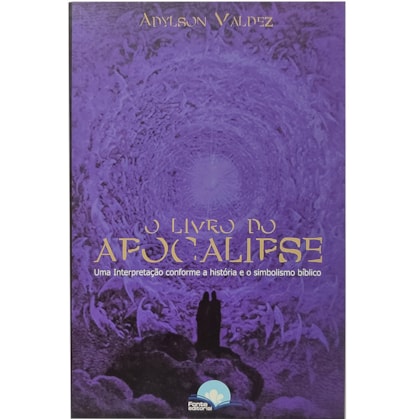 O Livro do Apocalipse | Adylson Valdez