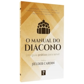 O Manual do Diácono | Hélder Cardin