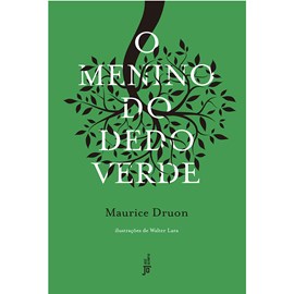 O Menino do Dedo Verde | Maurice Druon