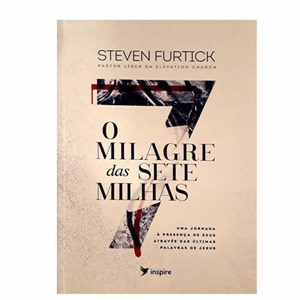 O Milagre das Sete Milhas | Steven Furtick