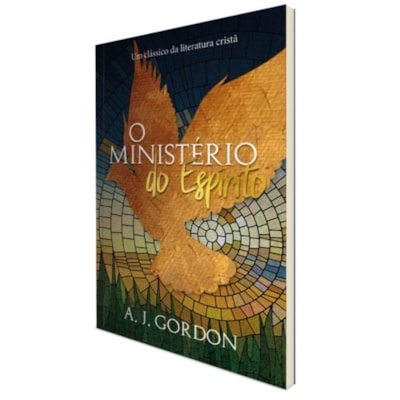Segunda imagem do produto O Ministério do Espírito | A. J. Gordon