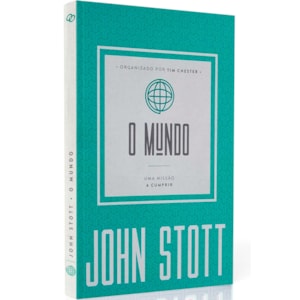 O Mundo | John Stott
