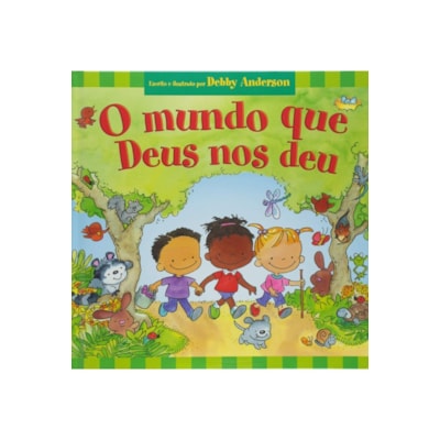 O Mundo que Deus nos Deu | Debby Anderson