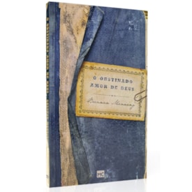 O Obstinado Amor de Deus | Brennan Manning