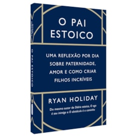 O Pai Estoico | 
                                Ryan Holiday