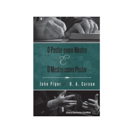 Segunda imagem do produto O Pastor Como Mestre e o Mestre Como Pastor | JD. A. Carson, John Piper