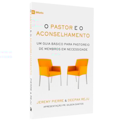 O Pastor E O Aconselhamento | Jeremy Pierre & Deepak Reju